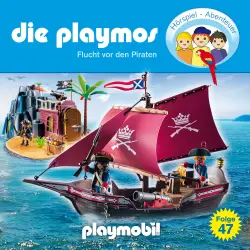 Cover - Die Playmos - Das Original Playmobil Hörspiel - Folge 47 - Flucht vor den Piraten