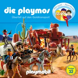 Cover - Die Playmos - Das Original Playmobil Hörspiel - Folge 32 - Überfall auf den Goldtransport