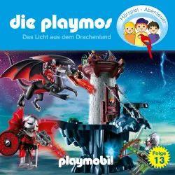 Cover - Die Playmos - Das Original Playmobil Hörspiel - Folge 13 - Das Licht aus dem Drachenland