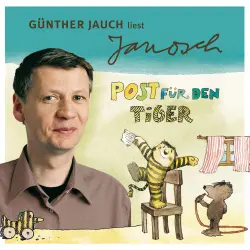 Cover - Janosch - Väter sprechen Janosch - Folge 2 - Günther Jauch liest Janosch - Post für den Tiger & zwei weitere Geschichten