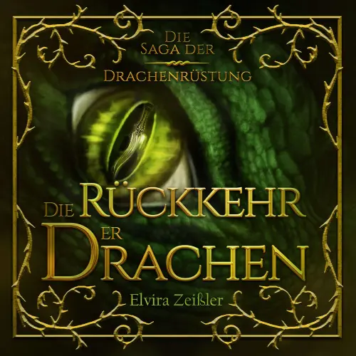 Cover von Elvira Zeißler - Die Saga der Drachenrüstung - Band 2 - Die Rückkehr der Drachen