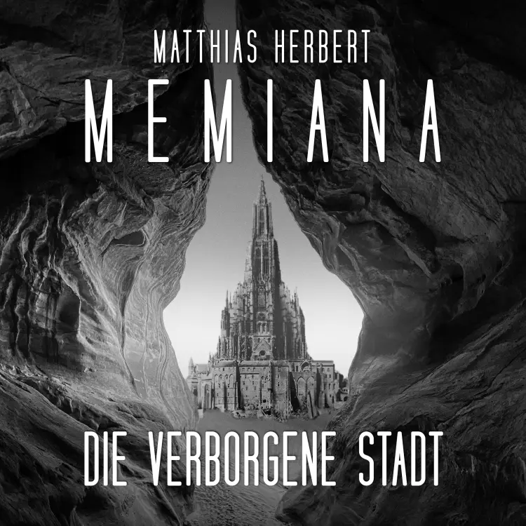 Cover von Matthias Herbert - Memiana - Band 2 - Die verborgene Stadt