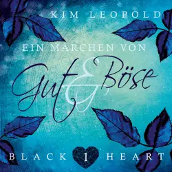Cover - Kim Leopold - Black Heart - Band 1 - Ein Märchen von Gut und Böse