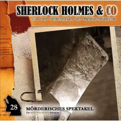 Cover - Markus Duschek - Sherlock Holmes & Co - Folge 28 - Mörderisches Spektakel