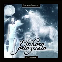 Cover - Thomas Tippner - Die Einhornprinzessin