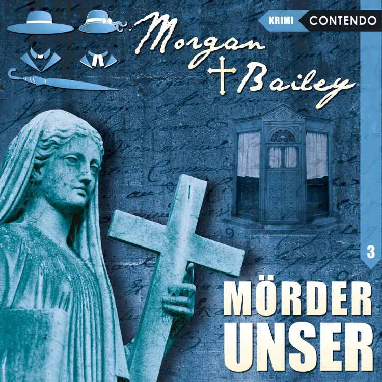 Cover von Morgan & Bailey - Folge 3 - Mörder unser