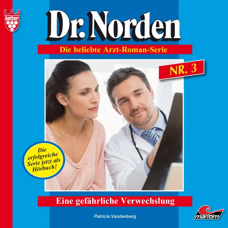 Cover von Patricia Vandenberg - Dr. Norden - Folge 3 - Eine gefährliche Verwechslung