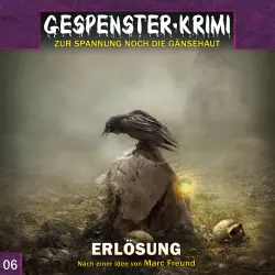 Cover - Marc Freund - Gespenster-Krimi - Folge 6 - Erlösung