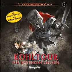 Cover - Blockbuster für die Ohren - Folge 1 - Kohltour der reitenden Leichen