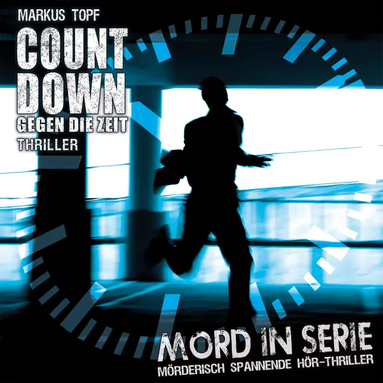 Cover von Mord in Serie - Folge 19 - Countdown - Gegen die Zeit