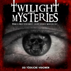 Cover - Erik Albrodt - Twilight Mysteries - Folge 2 - Tödliche Visionen