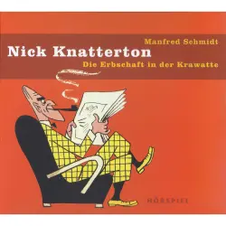 Cover - Manfred Schmidt - Nick Knatterton - Folge 3 - Die Erbschaft in der Krawatte