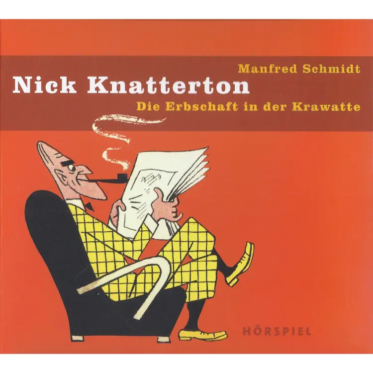 Cover von Manfred Schmidt - Nick Knatterton - Folge 3 - Die Erbschaft in der Krawatte