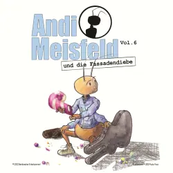 Cover - Tom Steinbrecher - Andi Meisfeld - Folge 6 - Andi Meisfeld und die Fassadendiebe