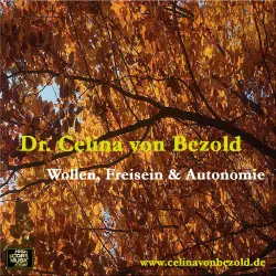 Cover - Dr. Celina von Bezold - Wollen, Freisein und Autonomie