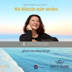 Cover - Brigitte Kraxner - Wie Wünsche wahr werden - Deine Anleitung zum Glück