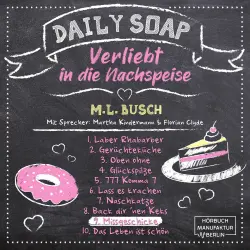 Cover - M. L. Busch - Daily Soap - Verliebt in die Nachspeise - Dienstag - Band 9 - Missgeschicke