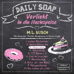 Cover - M. L. Busch - Daily Soap - Verliebt in die Nachspeise - Mittwoch - Band 3 - Oben ohne