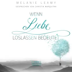 Cover - Melanie Leamy - Wenn Liebe Loslassen bedeutet