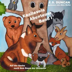 Cover - E.S. Duncan - Knallesels Abenteuer - Band 1 - Auf der Suche nach dem Baum der Wünsche