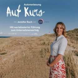 Cover - Jennifer Roch - Auf Kurs - Mit wertebasierter Führung zum Unternehmenserfolg