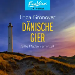 Cover - Frida Gronover - Gitte Madsen ermittelt - Teil 3 - Dänische Gier