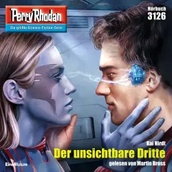 Cover - Kai Hirdt - Perry Rhodan Erstauflage 3126 - Der unsichtbare Dritte