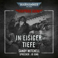 Cover - Sandy Mitchell - Warhammer 40.000: Ciaphas Cain 2 - In Eisiger Tiefe