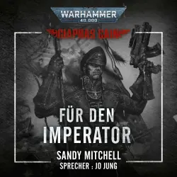 Cover - Sandy Mitchell - Warhammer 40.000: Ciaphas Cain 1 - Für den Imperator