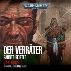 Cover - Dan Abnett - Warhammer 40.000: Gaunts Geister - Band 8 - Der Verräter
