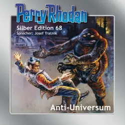 Cover - Kurt Mahr - Perry Rhodan - Silber Edition 68 - Anti-Universum