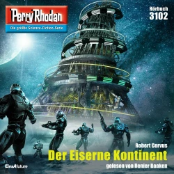 Cover - Robert Corvus - Perry Rhodan - Erstauflage 3102 - Der Eiserne Kontinent