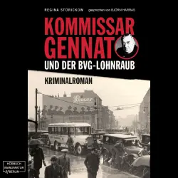 Cover - Regina Stürickow - Gennat-Krimi - Band 1 - Kommissar Gennat und der BVG-Lohnraub