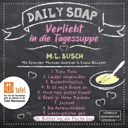 Cover - M. L. Busch - Daily Soap - Verliebt in die Tagessuppe - Mittwoch - Band 10 - Butter bei die Fische tun