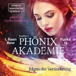 Cover - I. Reen Bow - Phönixakademie - Band 13 - Folgen der Veränderung