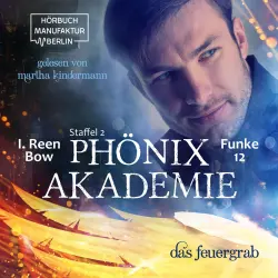 Cover - I. Reen Bow - Phönixakademie - Band 12 - Das Feuergrab