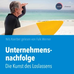 Cover - Nils Koerber - Unternehmensnachfolge - Die Kunst des Loslassens