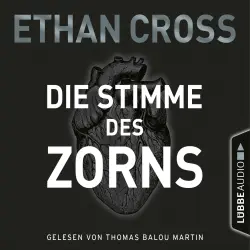 Cover - Ethan Cross - Die Ackermann & Shirazi-Reihe - Folge 1 - Die Stimme des Zorns