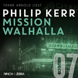 Cover - Philip Kerr - Bernie Gunther ermittelt - Band 7 - Mission Walhalla