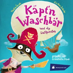 Cover - Martin Gries - Käpt'n Waschbär und die Luftpiraten