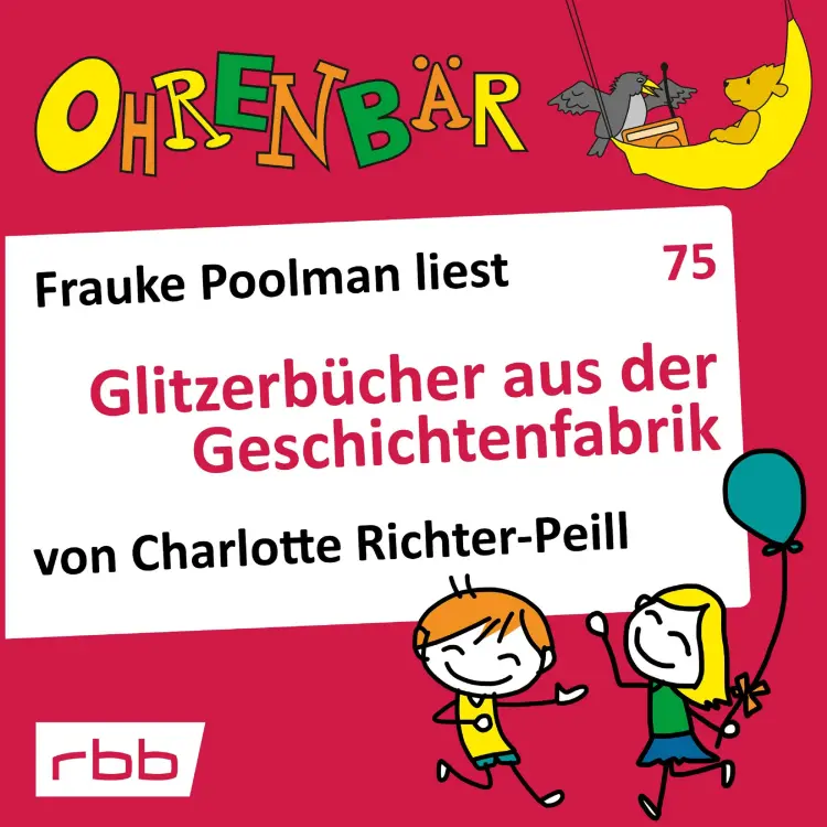 Cover von Charlotte Richter-Peill - Ohrenbär - eine OHRENBÄR Geschichte - Folge 75 - Glitzerbücher aus der Geschichtenfabrik