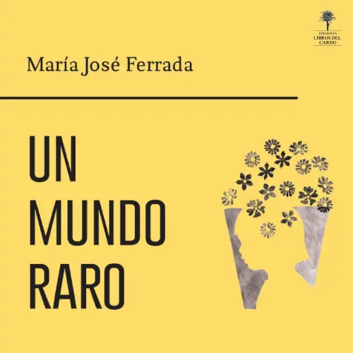 Cover - María José Ferrada - Un mundo raro