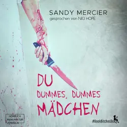 Cover - Sandy Mercier - Du dummes, dummes Mädchen - BookBitchesBox 7