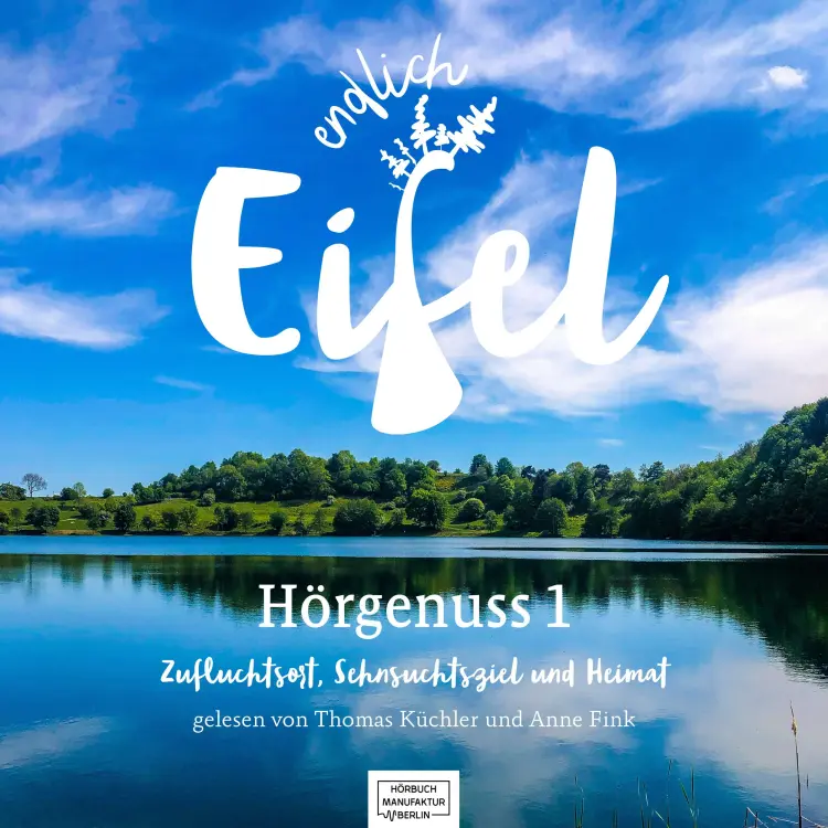 Cover von Stephan Falk - Endlich Eifel - Hörgenuss 1