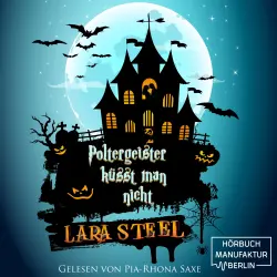 Cover - Lara Steel - Poltergeister küsst man nicht
