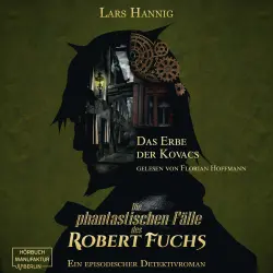 Cover - Lars Hannig - Ein Fall für Robert Fuchs - Band 4 - Das Erbe der Kovacs