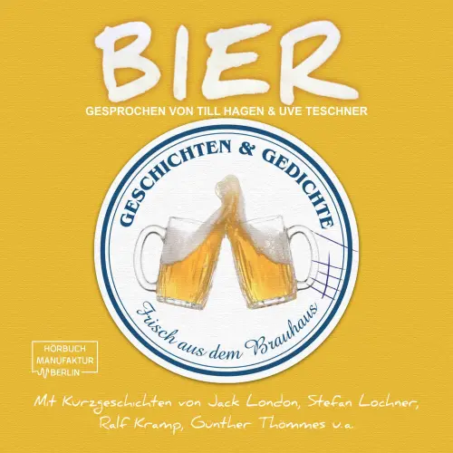 Cover von Jack London - Bier - Geschichten und Gedichte frisch aus dem Brauhaus