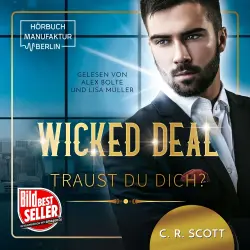 Cover - C. R. Scott - Wicked Deal: Traust du dich?