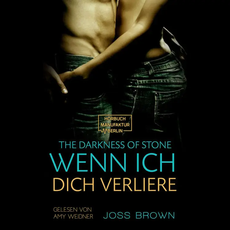 Cover von Joss Brown - The Darkness of Stone - Band 2 - Wenn ich dich verliere