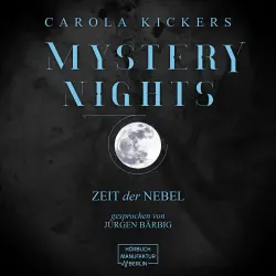 Cover - Carola Kickers - Mystery Nights - Band 3 - Zeit der Nebel
